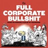 Full Corporate Bullshit - Grand dictionnaire illustré de l'entreprise - Fix - 9782354568252