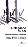 L'élégance du soi - Traité de noblesse intérieure - Jean-Yves Leloup - 9782354903206