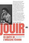 Jouir - Sarah Barmak ; Maïa Mazaurette - 9782355221491