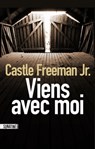Viens avec moi - Castle Freeman - 9782355844942