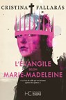 L'évangile selon Marie-Madeleine - Cristina Fallaras - 9782357206588