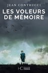 Les voleurs de mémoire - Jean Contrucci - 9782357206816