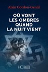 Où vont les ombres quand la nuit vient - Alain Gordon-Gentil - 9782357207059