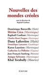 Nouvelles des mondes créoles - Raphaël Confiant - 9782359051407