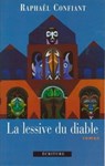 La lessive du diable - Raphaël Confiant - 9782359051520