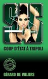 SAS 108 Coup d'état à Tripoli - Gérard de Villiers - 9782360534913