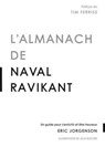 L'almanach de Naval Ravikant - Eric JORGENSON - 9782361170752