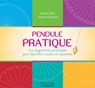 Pendule Pratique - 116 diagrammes pendulaires pour répondre à toutes vos questions - Sabine Kuhn ; Andrea Hulpusch - 9782361885632