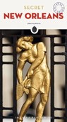 Secret New Orleans Guide - Chris Champagne - 9782361951689