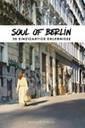 Soul of Berlin - Thomas Jonglez - 9782361953973