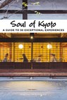 Soul of Kyoto Guide - Thierry Teyssier - 9782361954925