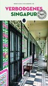 Verborgenes Singapur - Heidi Sarna ; Jerome Lim - 9782361955922