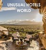 Unusual Hotels of the World - Collectif - 9782361956745