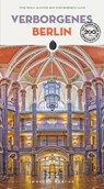 Verborgenes Berlin - Sassi Roberto ; Tom Wolf ; Manuel Roy - 9782361958251