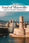 Soul of Marseille Guide - Ezequiel Zerah - 9782361958312