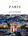 Paris - Atlas des Geheimen - Thomas Jonglez - 9782361959036