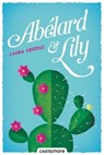Abélard & Lily - Laura Creedle - 9782362312212