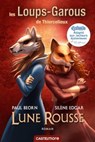 Les Loups-Garous de Thiercelieux : Lune rousse (version dyslexique) - Paul Beorn ; Silène Edgar - 9782362313837
