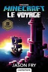 Minecraft officiel, T5 : Le Voyage - Jason Fry - 9782362315084