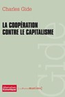 La Coopération contre le capitalisme - Charles Gide - 9782363830951