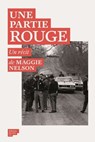 Une Partie rouge - Maggie Nelson - 9782364682719