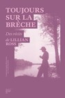 Toujours sur la brèche - Lillian Ross - 9782364683624