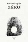 Zéro - Laura Vazquez - 9782364688469