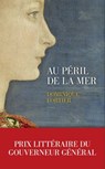 Au péril de la mer - Dominique Fortier - 9782365694650