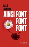 Ainsi font font font - M. J. Arlidge - 9782365699570