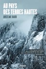 Au pays des terres hautes - Anselme Baud - 9782366583984