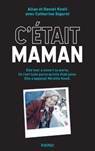 C'était maman - Daniel Knoll ; Allan Knoll - 9782366584486
