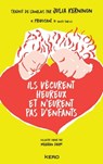 Ils vécurent heureux et n'eurent pas d'enfants - Meghan Daum - 9782366585094