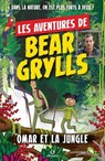 Omar et la jungle - Bear Gryllis - 9782366771671