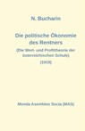 Bucharin, N: Die politische Ökonomie des Rentners - Nikolai Bucharin - 9782369602668