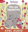 Mon ami hippopotame - Agnès de Lestrade - 9782370393395