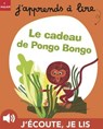 Le cadeau de Pongo Bongo - Pascale Hédelin - 9782370393722