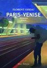 Paris-Venise - Florent Oiseau - 9782370731593