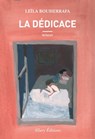 La dédicace - Leila Bouherrafa - 9782370732644
