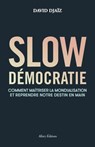 Slow démocratie - David Djaiz - 9782370732989