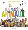 Nos amis les animaux - Matthieu Ricard ; Jason Gruhl - 9782370733603