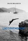 L'accouchement - Diane Brasseur - 9782370735928