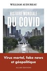Histoire mondiale du Covid - William Audureau - 9782370736055