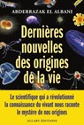 Dernières nouvelles des origines de la vie - Abderrazak El Albani ; Brice Perrier - 9782370736086