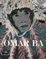 Omar Ba - Simon Njami ; Juliette Singer - 9782370742049
