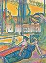 Post-Impressionism - Jean-Rémi Touzet ; Jerome Farigoule ; Estelle Begué - 9782370742568