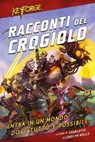 KeyForge - Racconti del Crogiolo - AA. VV. - 9782370990464