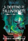 Descent - Il Destino di Fallowhearth - Robbie MacNiven - 9782370990518