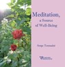 Meditation, a Source of Well-Being - Serge Toussaint - 9782371910324