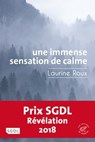 Une immense sensation de calme - Laurine Roux - 9782373850840