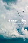 Le Sanctuaire - Laurine Roux - 9782373852165